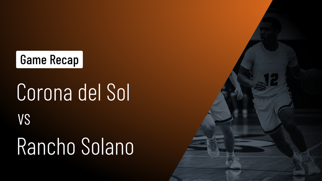 Corona del Sol vs Rancho Solano • Game Recap • Dec 30, 2025