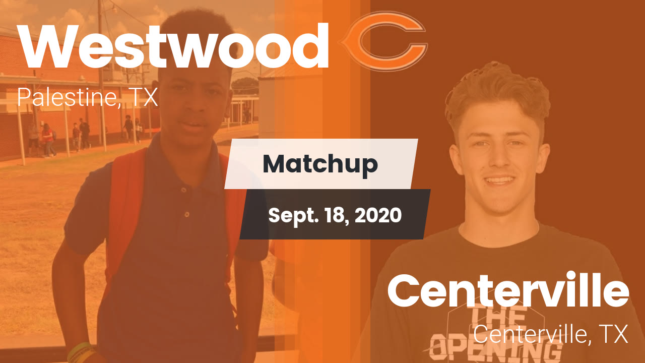 Matchup Westwood vs. Centerville 2020 Westwood High School