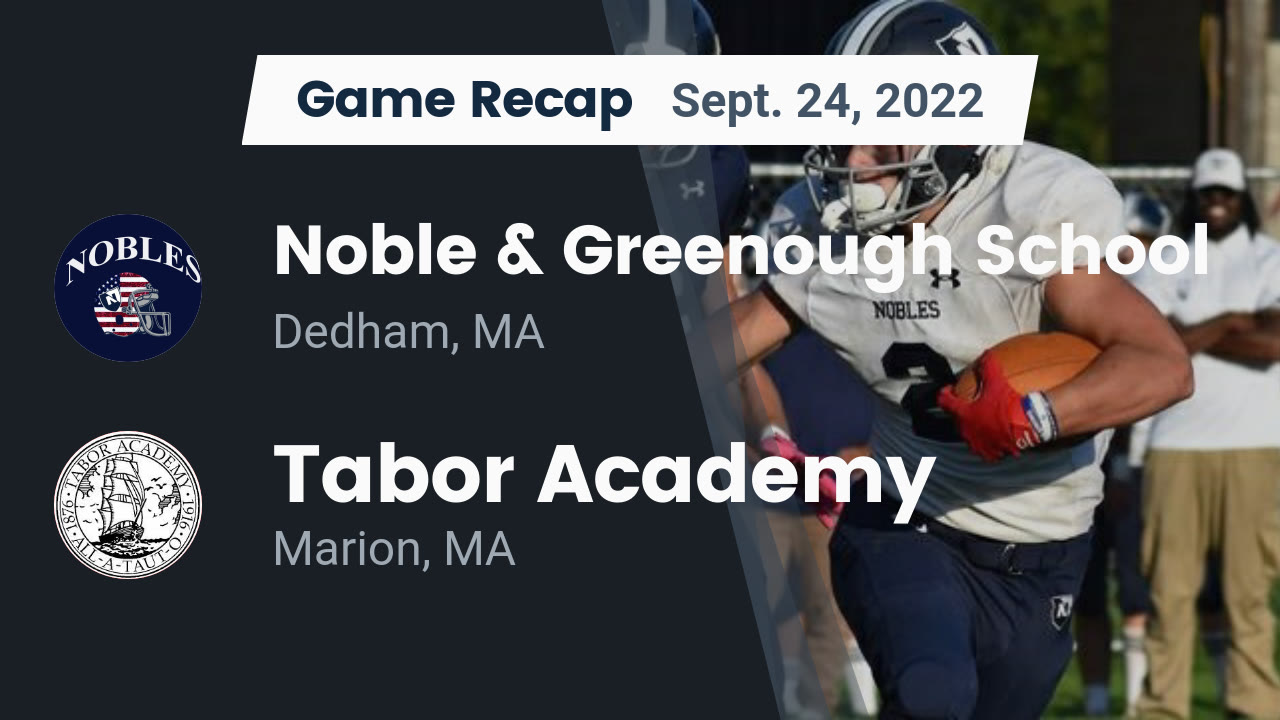 Recap Noble & Greenough School vs. Tabor Academy 2022 Noble & Greenough highlights Hudl
