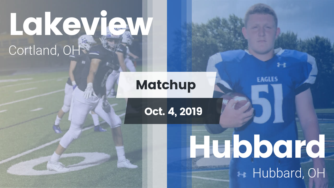 Lakeview Hs Football Video Matchup Lakeview Vs Hubbard 2019