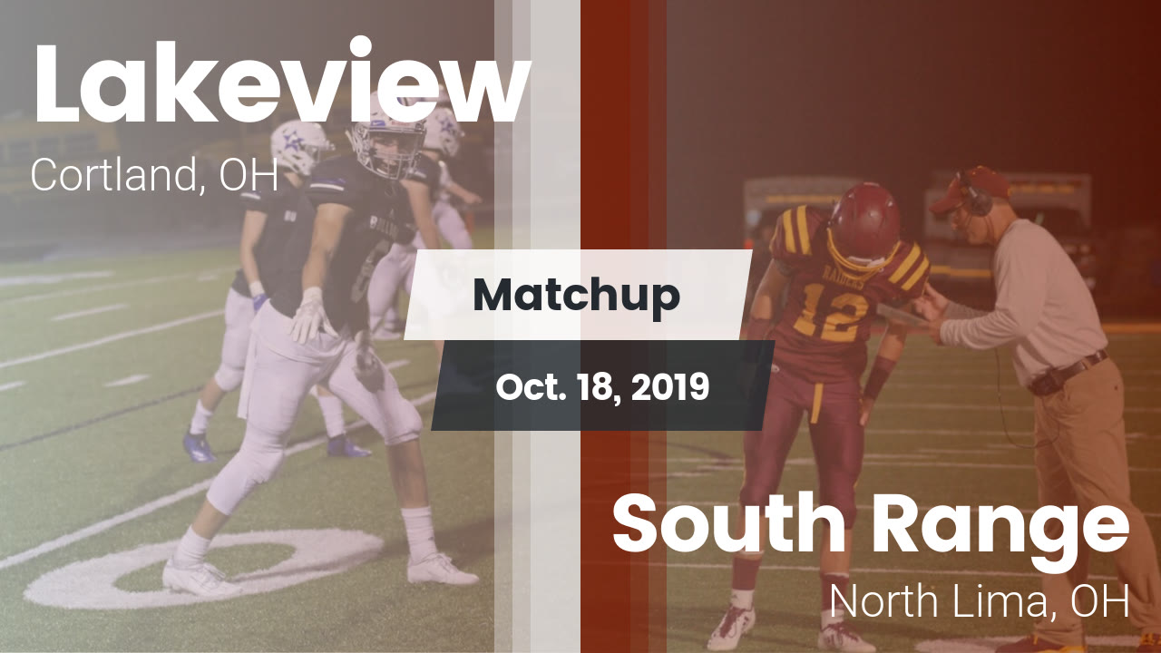 Lakeview Hs Football Video Matchup Lakeview Vs South Range 2019