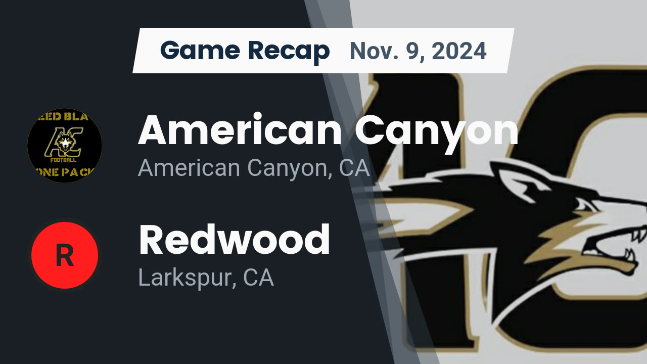 Recap: American Canyon vs. Redwood 2024 - American Canyon highlights - Hudl