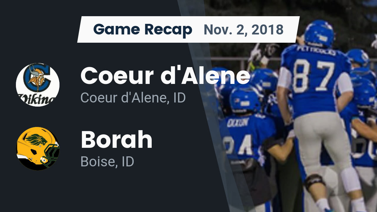 Coeur D Alene Hs Football Video Recap Coeur D Alene Vs Borah