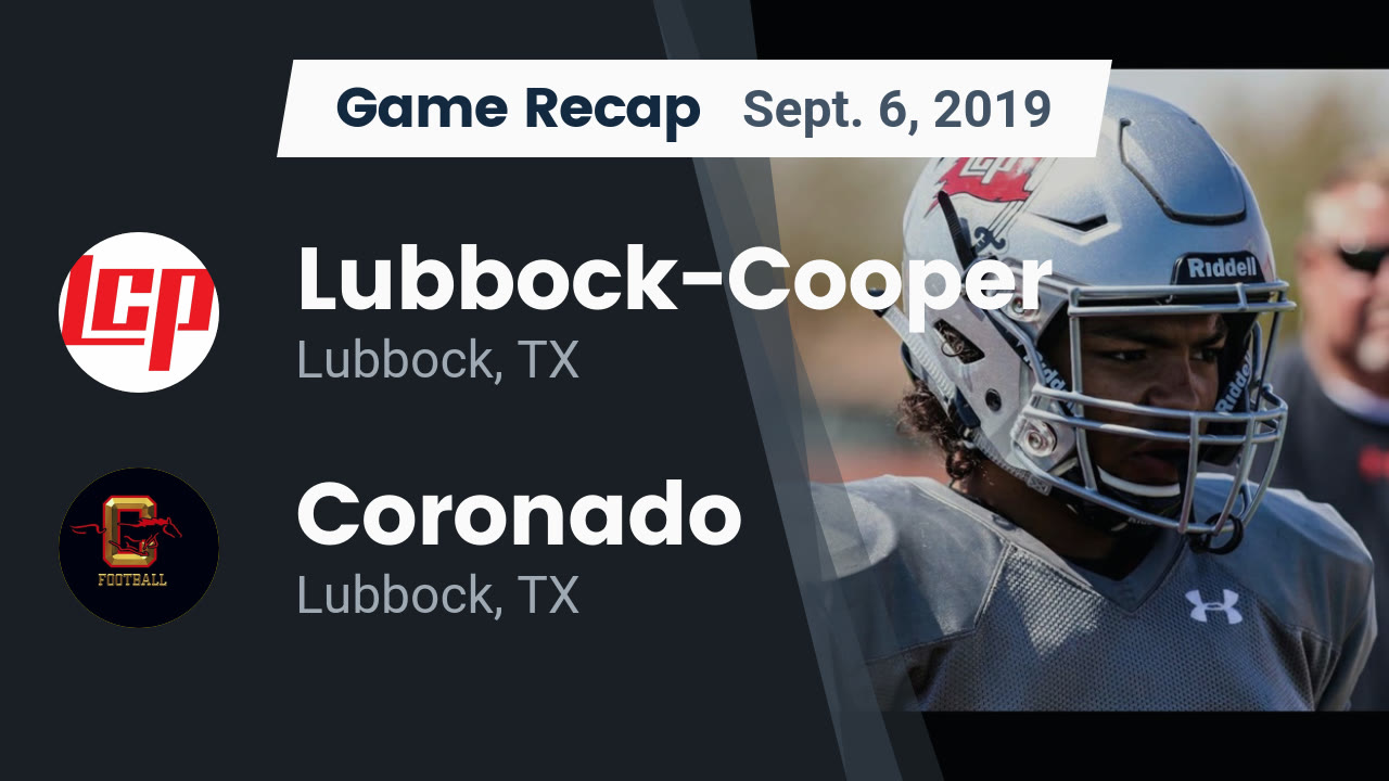 Cooper Hs Football Video Recap Lubbock Cooper Vs Coronado 2019