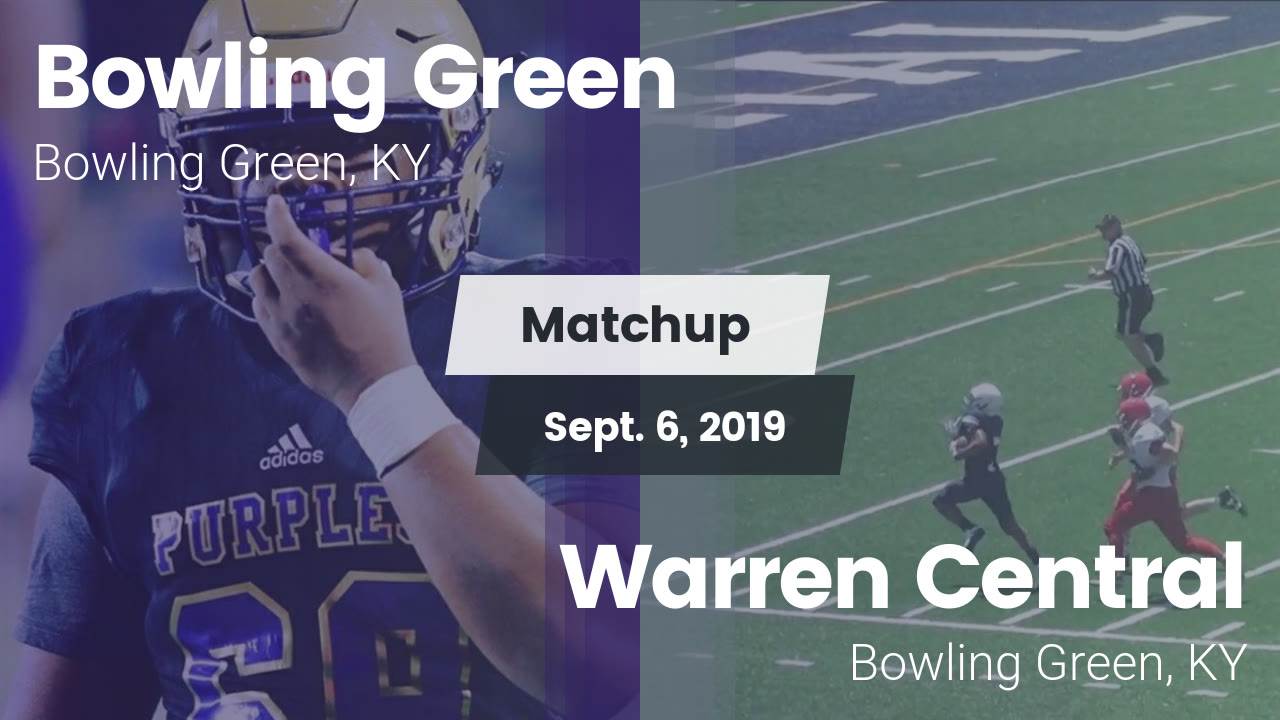 Bowling Green Hs Football Video Matchup Bowling Green High Vs Warren Central 2019 Maxpreps