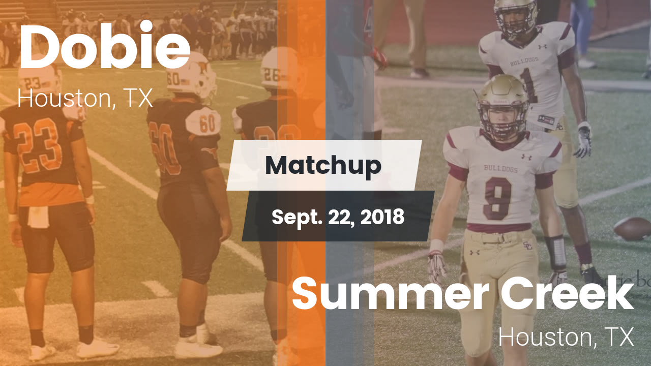 Dobie Hs Football Video Matchup Dobie Vs Summer Creek 2018