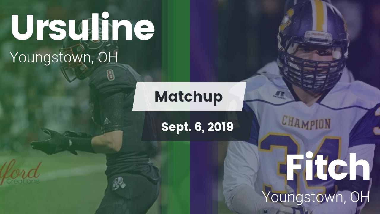 Ursuline Hs Football Video Matchup Ursuline Vs Fitch 2019