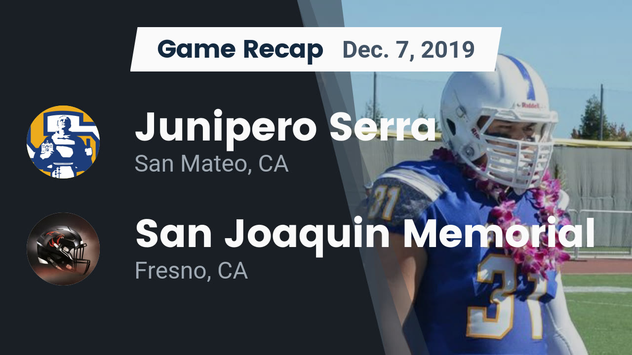Serra Hs Football Video Recap Junipero Serra Vs San Joaquin