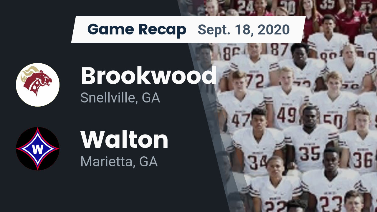 Recap Brookwood vs. Walton 2020 Brookwood highlights Hudl