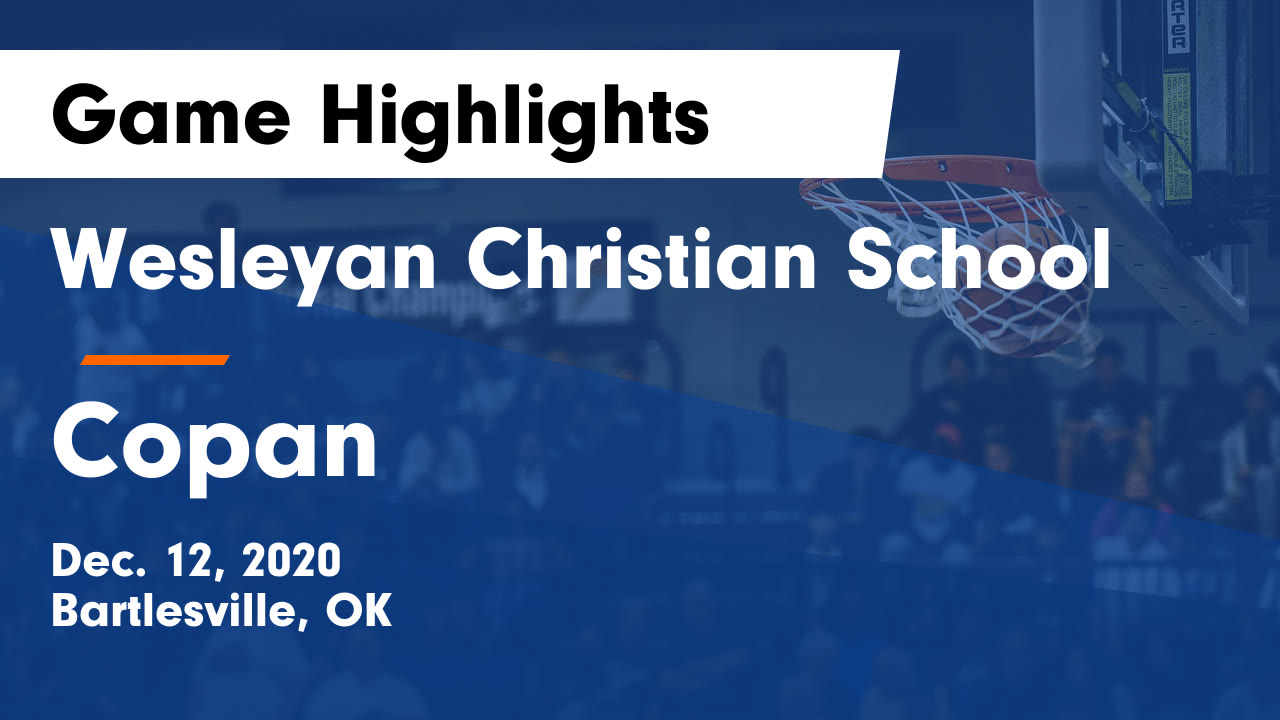 Wesleyan Christian Hs Girls Basketball Video Wesleyan Christian School Vs Copan Game Highlights Dec 12 Maxpreps Wesleyan Christian Hs Girls Basketball Video Wesleyan Christian School Vs Copan Game Highlights Dec 12 Maxpreps