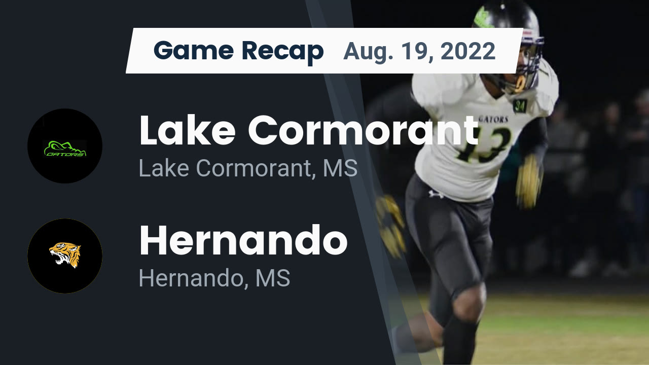 Recap Lake Cormorant vs. Hernando 2022 Lake Cormorant highlights Hudl