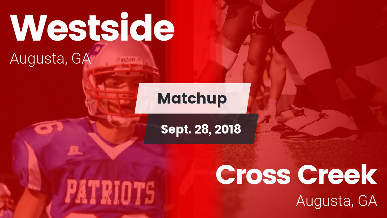 Westside Hs Football Video Matchup Westside Vs Cross Creek 2018
