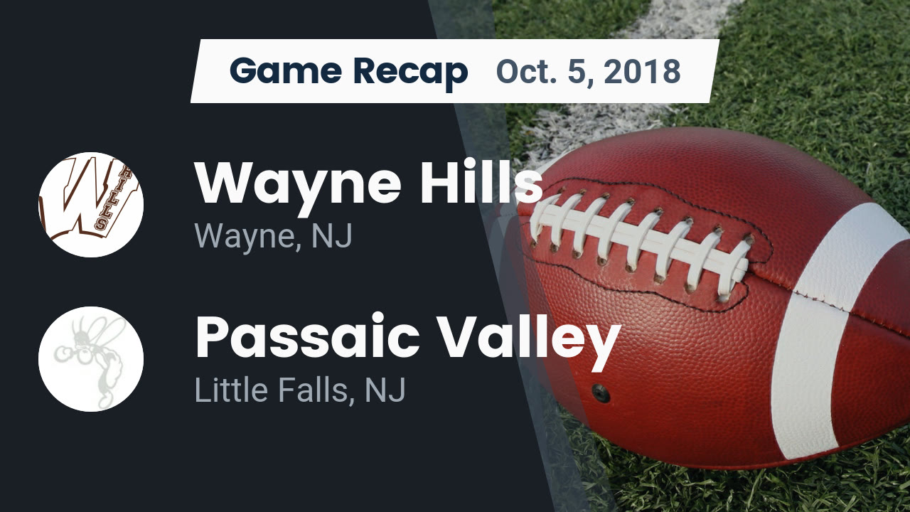 Recap Wayne Hills vs. Passaic Valley 2018 Wayne highlights Hudl