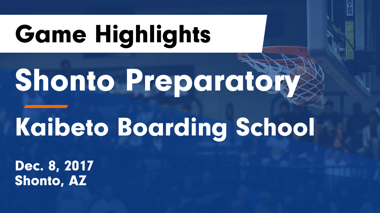 Shonto Preparatory vs Kaibeto Boarding School Game Highlights Dec. 8