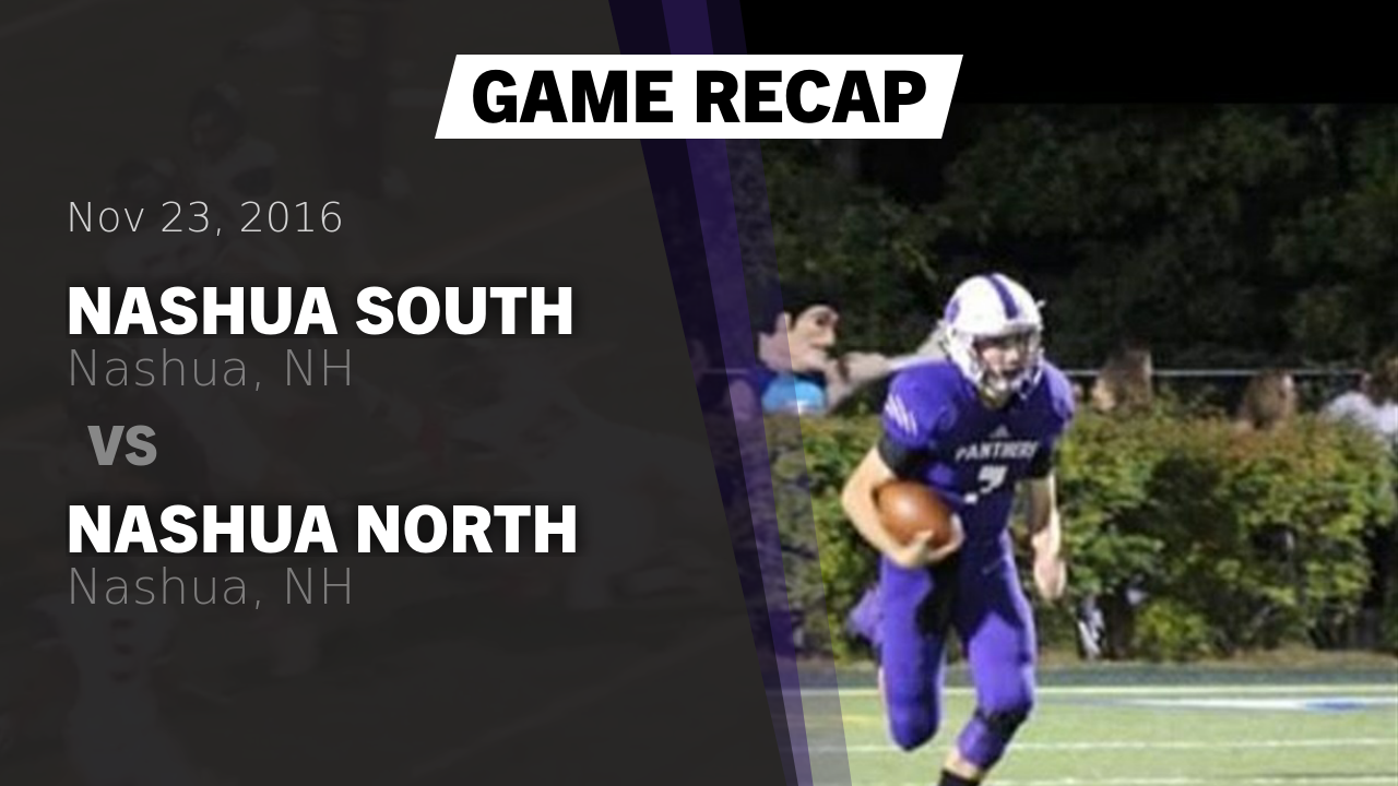 Nashua South Hs Football Video Recap Nashua South Vs Nashua North 2016 Maxpreps