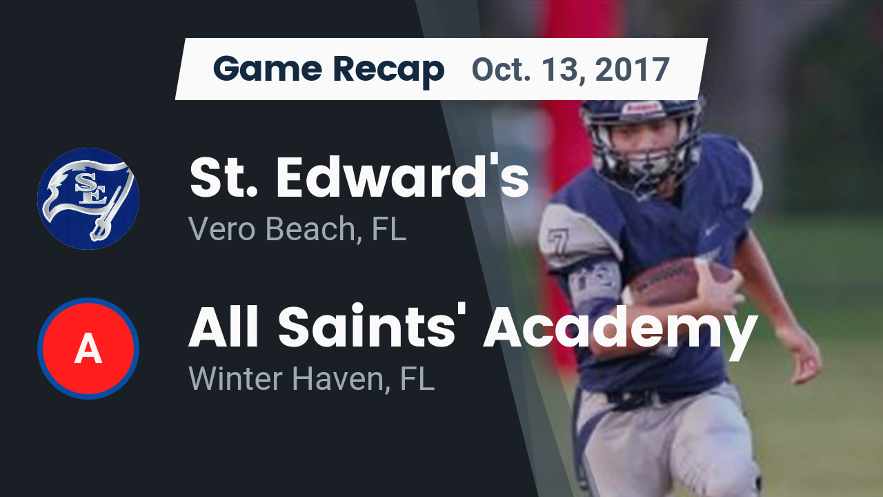 St Edward S Hs Football Video Recap St Edward S Vs All Saints