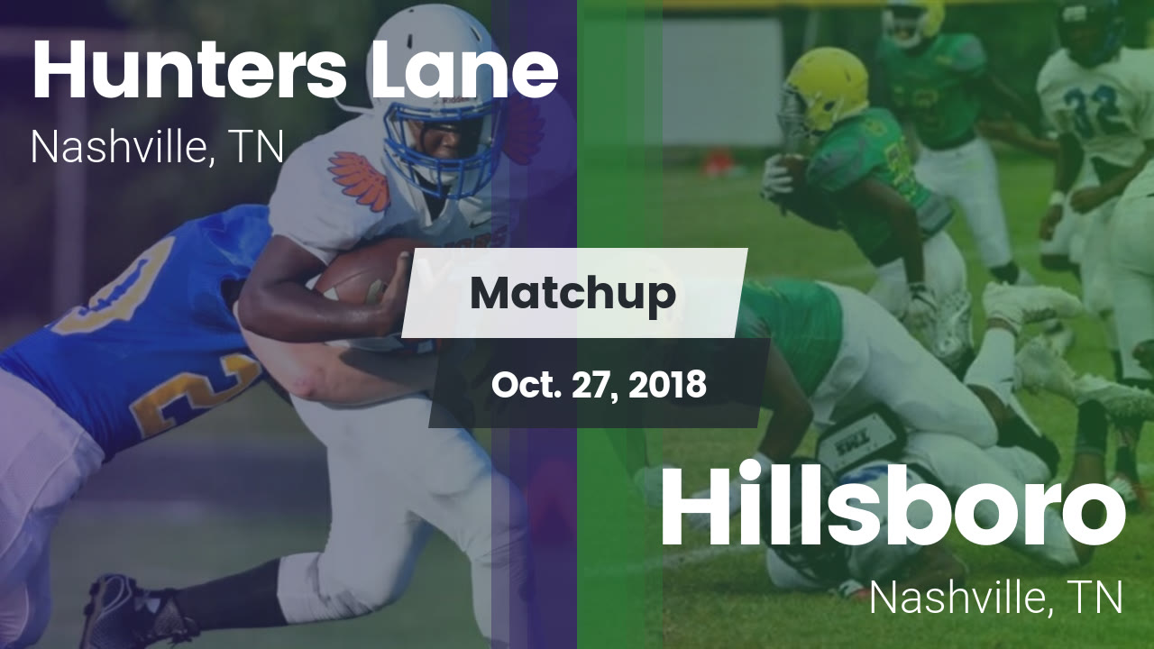 Matchup Hunters Lane vs. Hillsboro 2018 Hunters Lane highlights Hudl