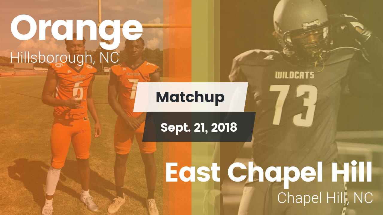 Orange Hs Football Video Matchup Orange Vs East Chapel Hill