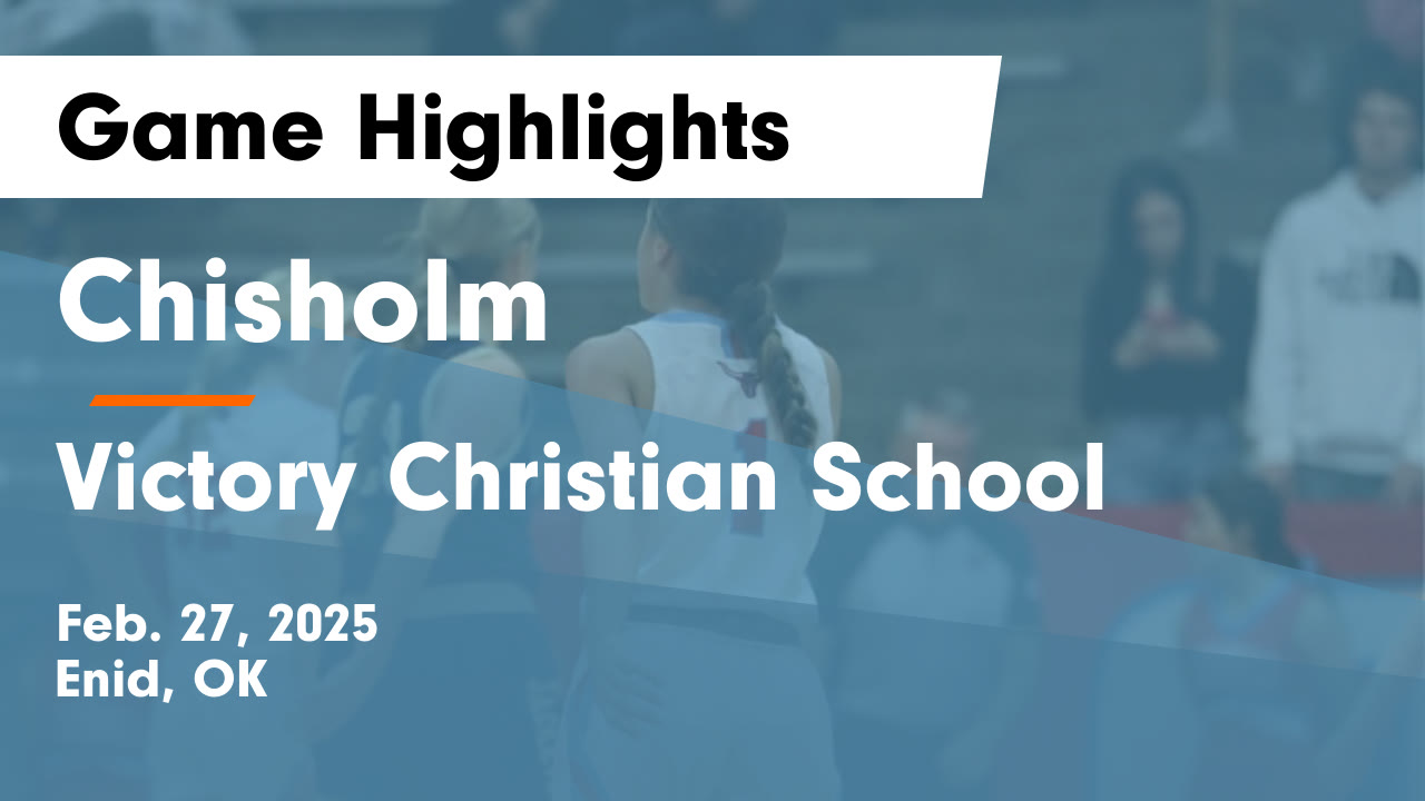 Chisholm vs Victory Christian School Game Highlights Feb. 27, 2025