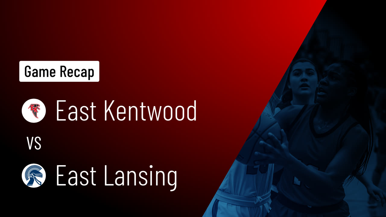 East Kentwood  vs East Lansing  • Game Recap • Feb 7, 2026