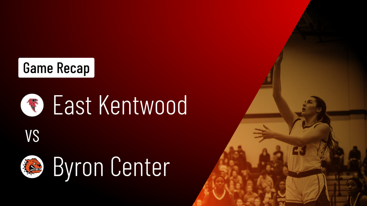 East Kentwood  vs Byron Center  • Game Recap • Mar 4, 2026