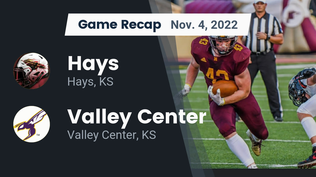 Recap Hays vs. Valley Center 2022 Hays High School highlights Hudl