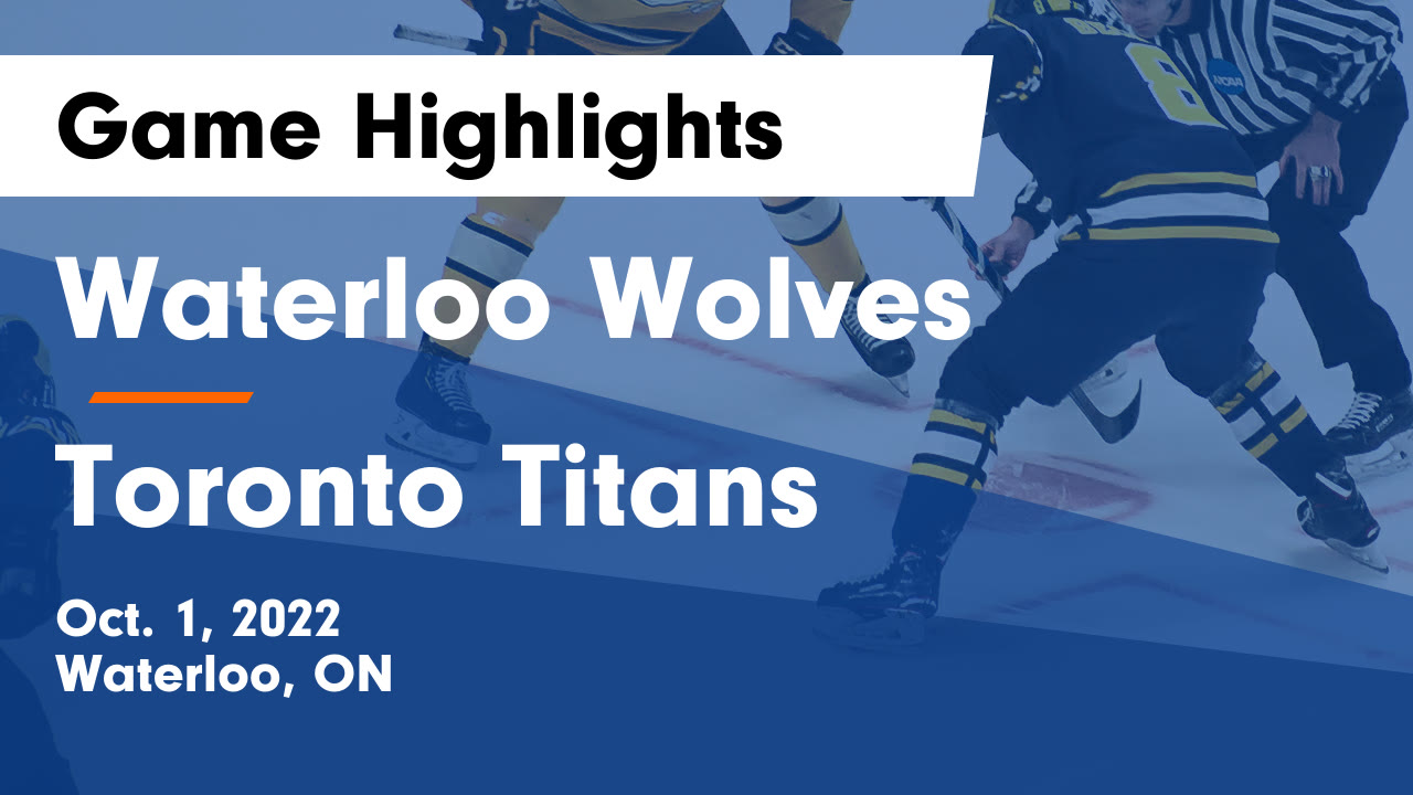 Waterloo Wolves vs Toronto Titans Game Highlights - Oct. 1, 2022 ...
