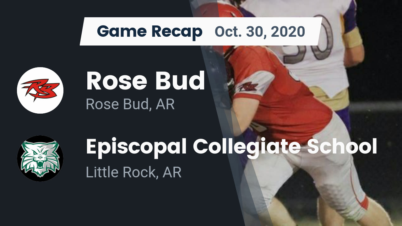 Rose Bud HS Football Video "Recap Rose Bud vs. Episcopal Collegiate