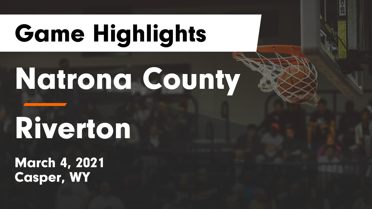 Natrona County HS Basketball Video "Natrona County vs Riverton Game Natrona County HS Basketball Video "Natrona County vs Riverton Game