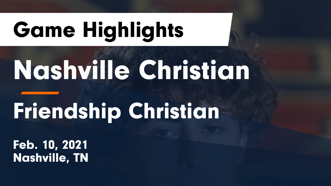 Videos - Nashville Christian Eagles (Nashville, TN) Varsity Basketball