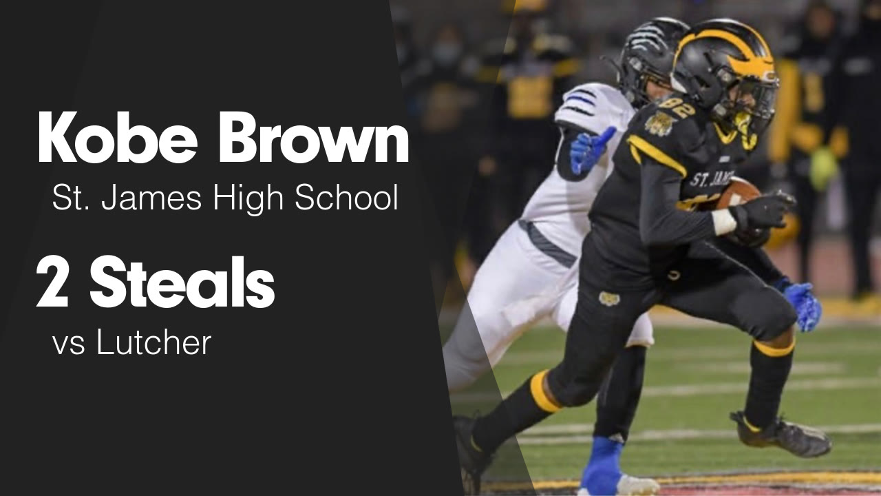 2 Steals vs Lutcher Kobe Brown highlights Hudl