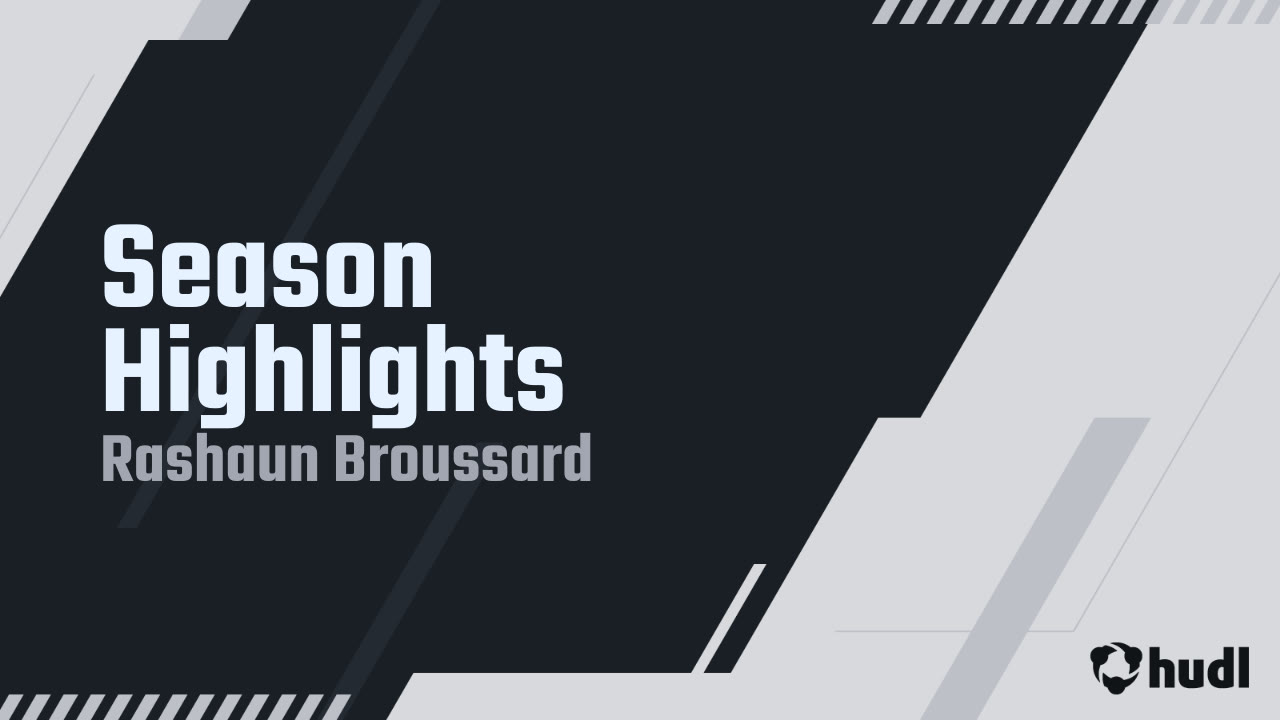 Season Highlights - Rashaun Broussard highlights - Hudl