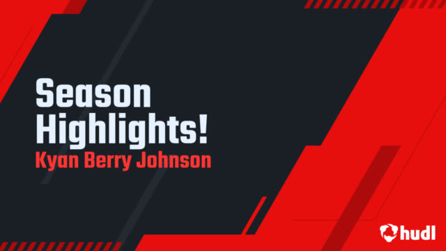 Kyan Berry Johnson - Hudl