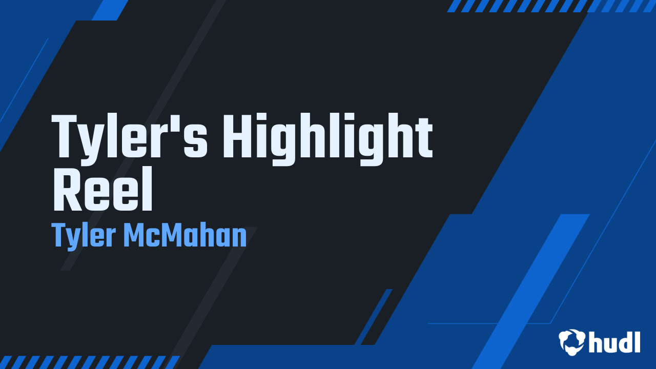 Tyler's Highlight Reel Tyler McMahan highlights Hudl
