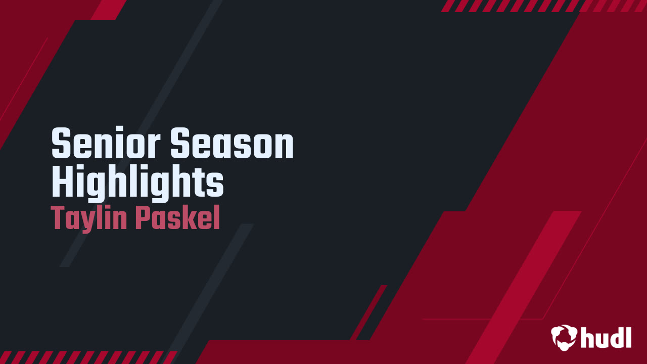 Senior Season Highlights - Taylin Paskel highlights - Hudl