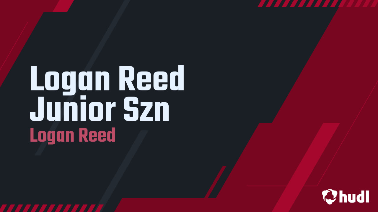Logan Reed Junior Szn - Logan Reed highlights - Hudl