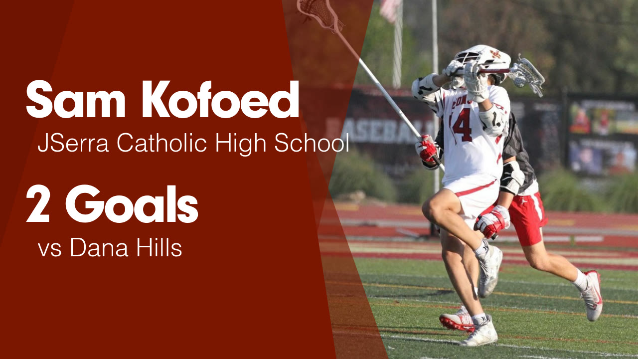 2 Goals vs Dana Hills Sam Kofoed highlights Hudl
