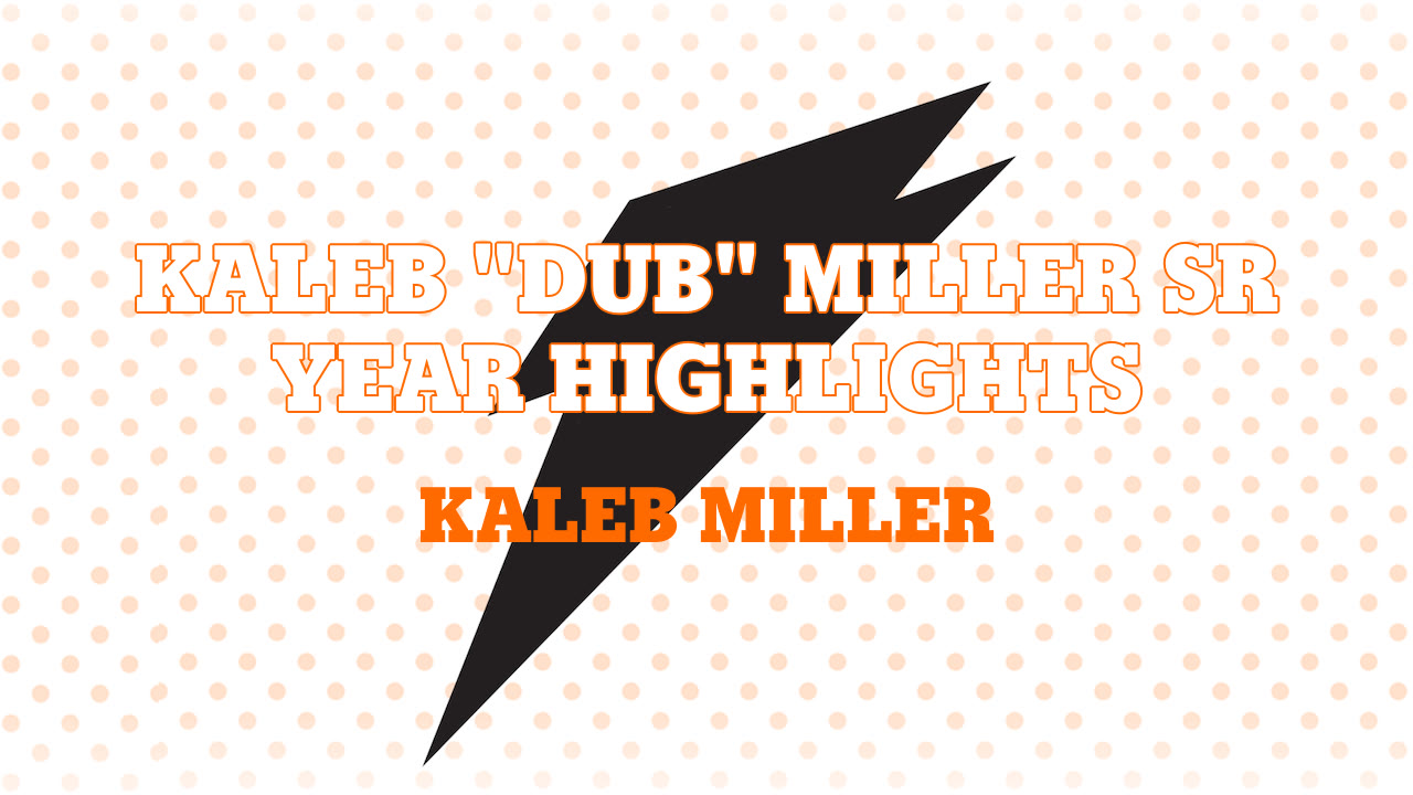 Kaleb "Dub" Miller Sr Year Highlights Kaleb Miller highlights Hudl