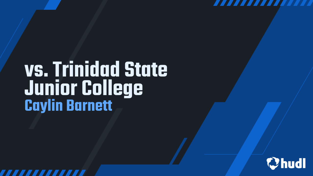vs. Trinidad State Junior College Caylin highlights Hudl
