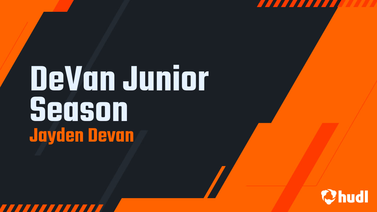DeVan Junior Season - Jayden Devan highlights - Hudl