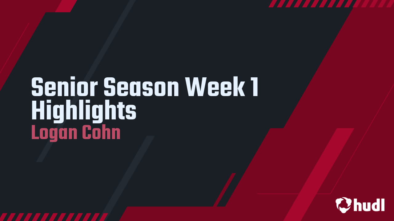 Senior Season Week 1 Highlights - Logan Cohn highlights - Hudl