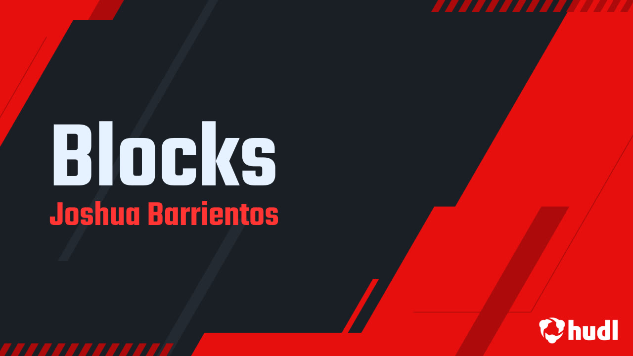 Blocks - Joshua Barrientos highlights - Hudl
