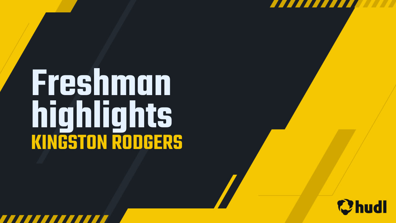 Kingston Rodgers Freshman Season Highlights