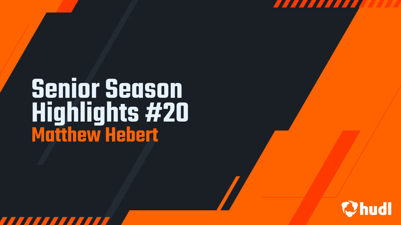 Senior Season Highlights #20 - Matthew Hebert highlights - Hudl
