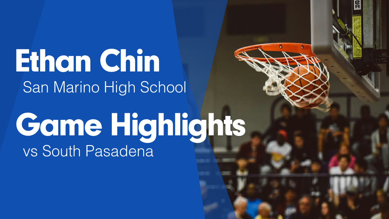 Game Highlights vs South Pasadena - Ethan Chin highlights - Hudl