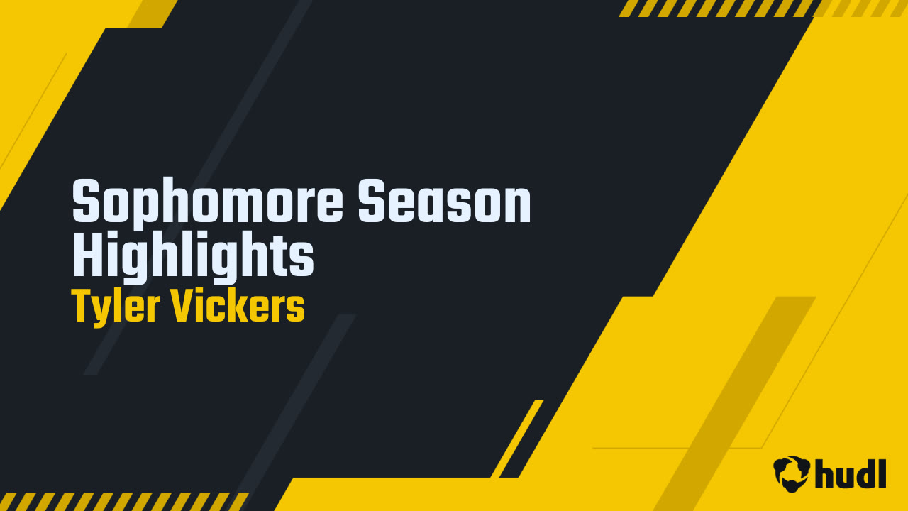 Sophomore Season Highlights - Tyler Vickers highlights - Hudl