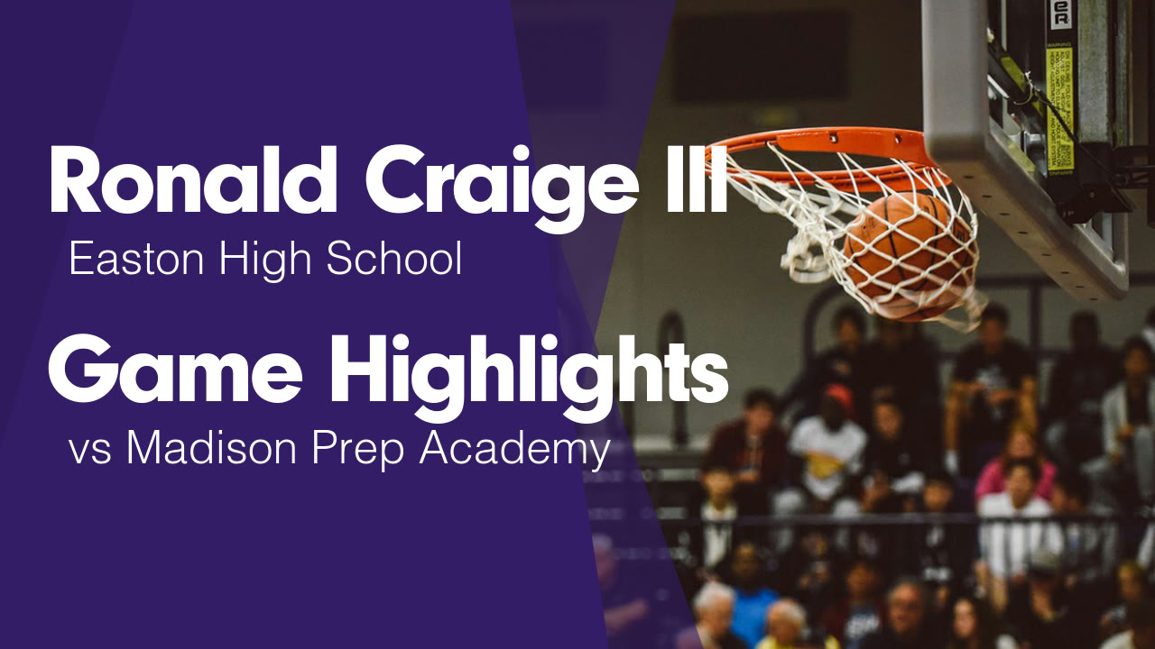 Game Highlights vs Madison Prep Academy - Ronald Craige lll highlights ...