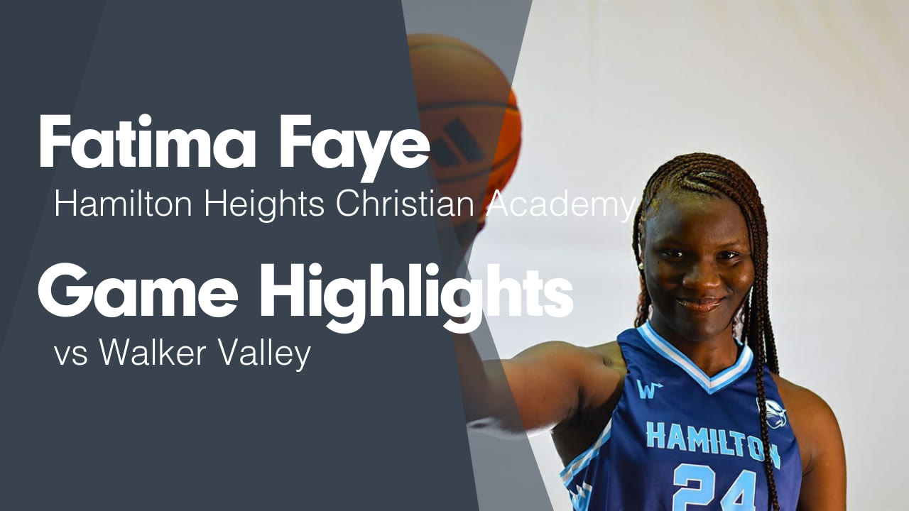 Game Highlights vs Walker Valley - Fatima Faye highlights - Hudl