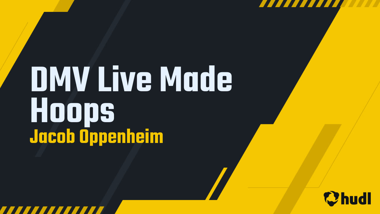 DMV Live Made Hoops - Jacob Oppenheim highlights - Hudl